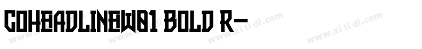 CoHeadlineW01 Bold R字体转换